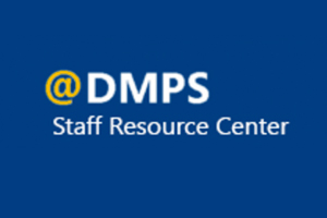 Visit the @DMPS Staff Resource Center for technical help, district documents and event calendars.