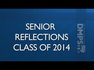 Senior Reflections 2014 – DMPS-TV News thumbnail