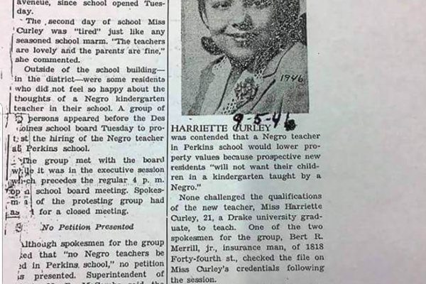 Harriette Curley, the first African-American teacher at DMPS, taught at Perkins Elementary School.