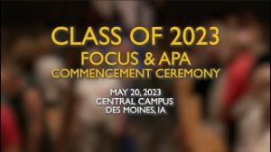 2023 Focus & APA Commencement Ceremony Highlights thumbnail