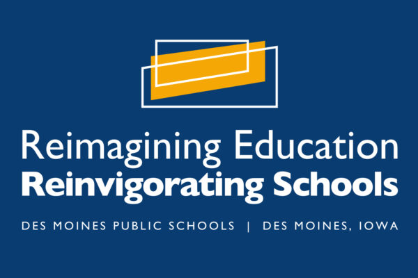 Des Moines Public Schools is Already Reimagining Education